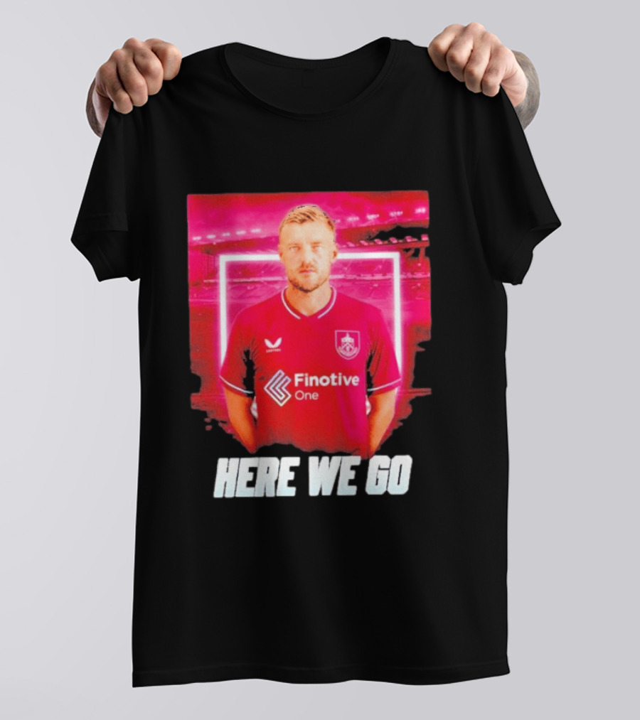 Jamie Vardy Here We Go Burnley Transfer News T-Shirt