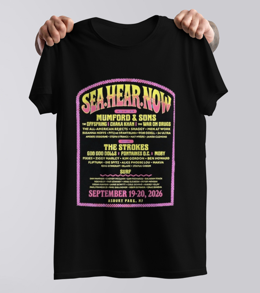 Sea Hear Now Festival 2026 Asbury Park NJ Lineup Featuring Mumford & Sons The Strokes And Surfer Performances September 19 20 T-Shirt