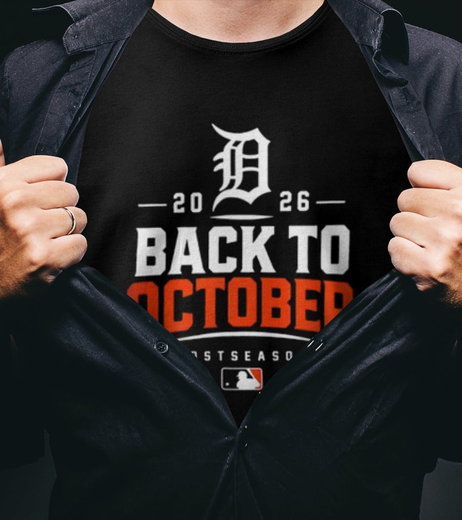 Detroit Tigers 2026 Back To October MLB Postseason T-Shirt