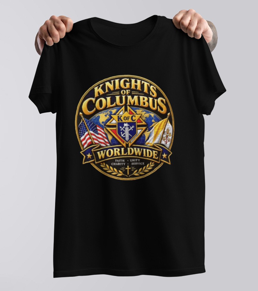Knights Of Columbus K Of C Faith Unity Charity Service Worldwide With Flags And Cross T-Shirt