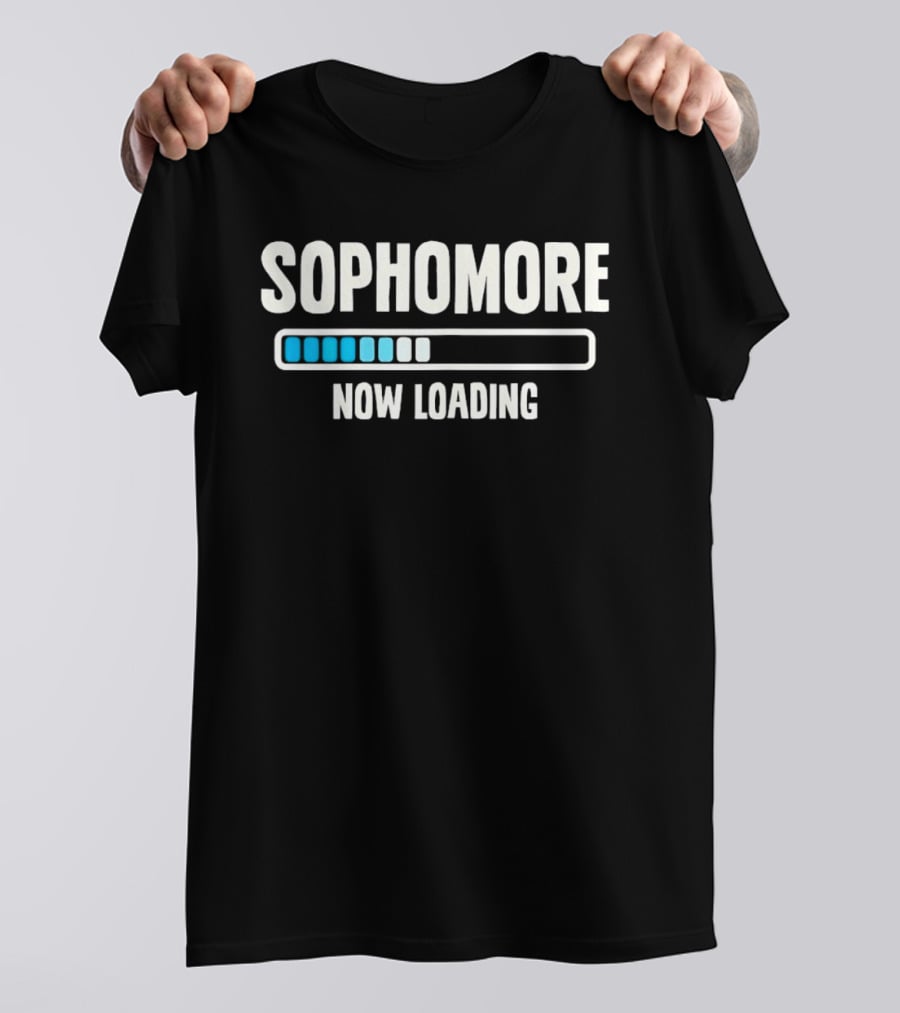 Sophomore Now Loading Back To School Student Progress Bar T-Shirt