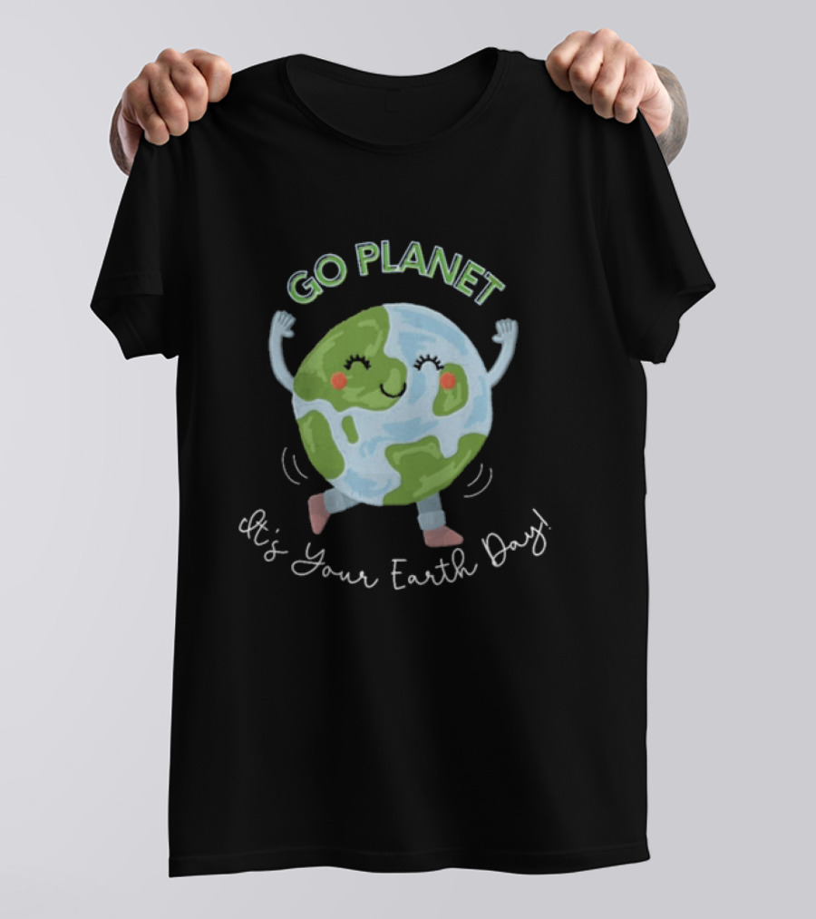 Go Planet It's Your Earth Day Teacher Cartoon Earth Celebration T-Shirt