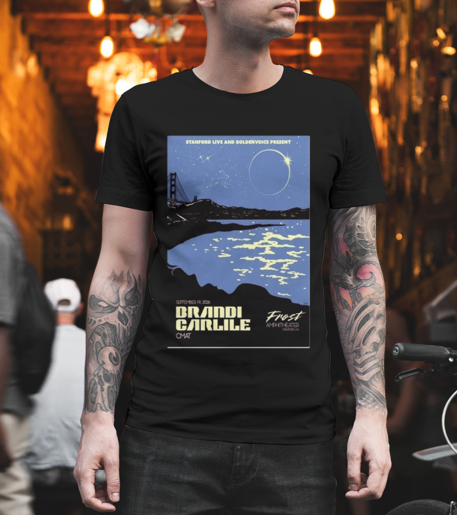 Stanford Live Goldenvoice Presents Brandi Carlile September 19 2026 Frost Amphitheater Stanford CA T-Shirt