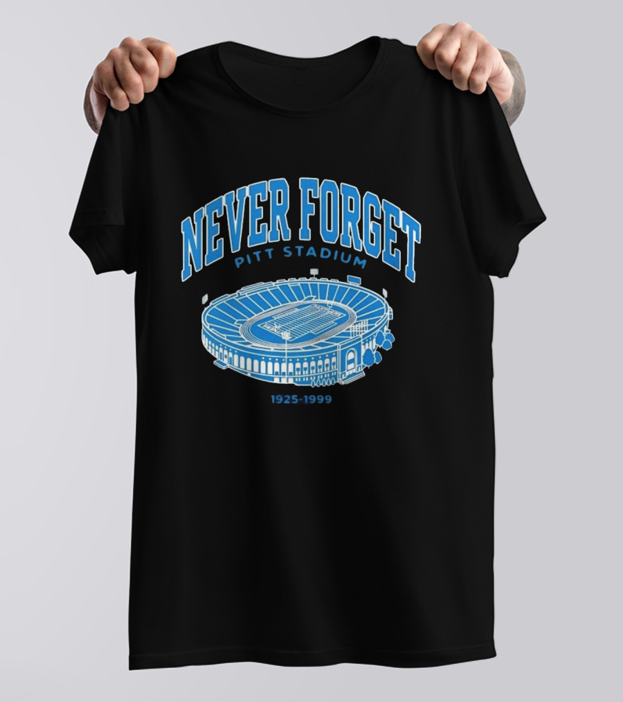 Never Forget Pitt Stadium 1925 1999 University Of Pittsburgh T-Shirt