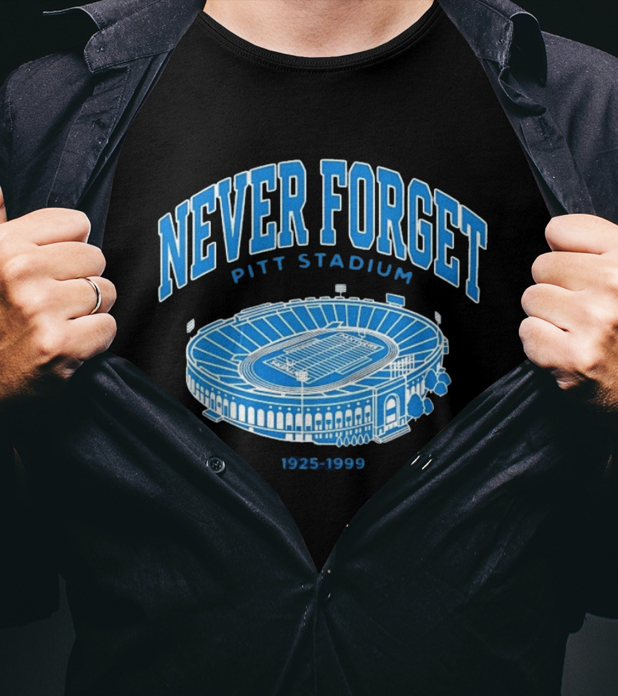 Never Forget Pitt Stadium 1925 1999 University Of Pittsburgh T-Shirt