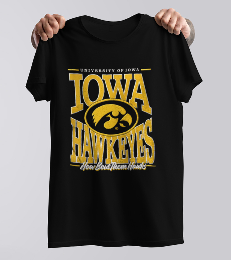 University Of Iowa Hawkeyes How Bout Them Hawks NCAA T-Shirt