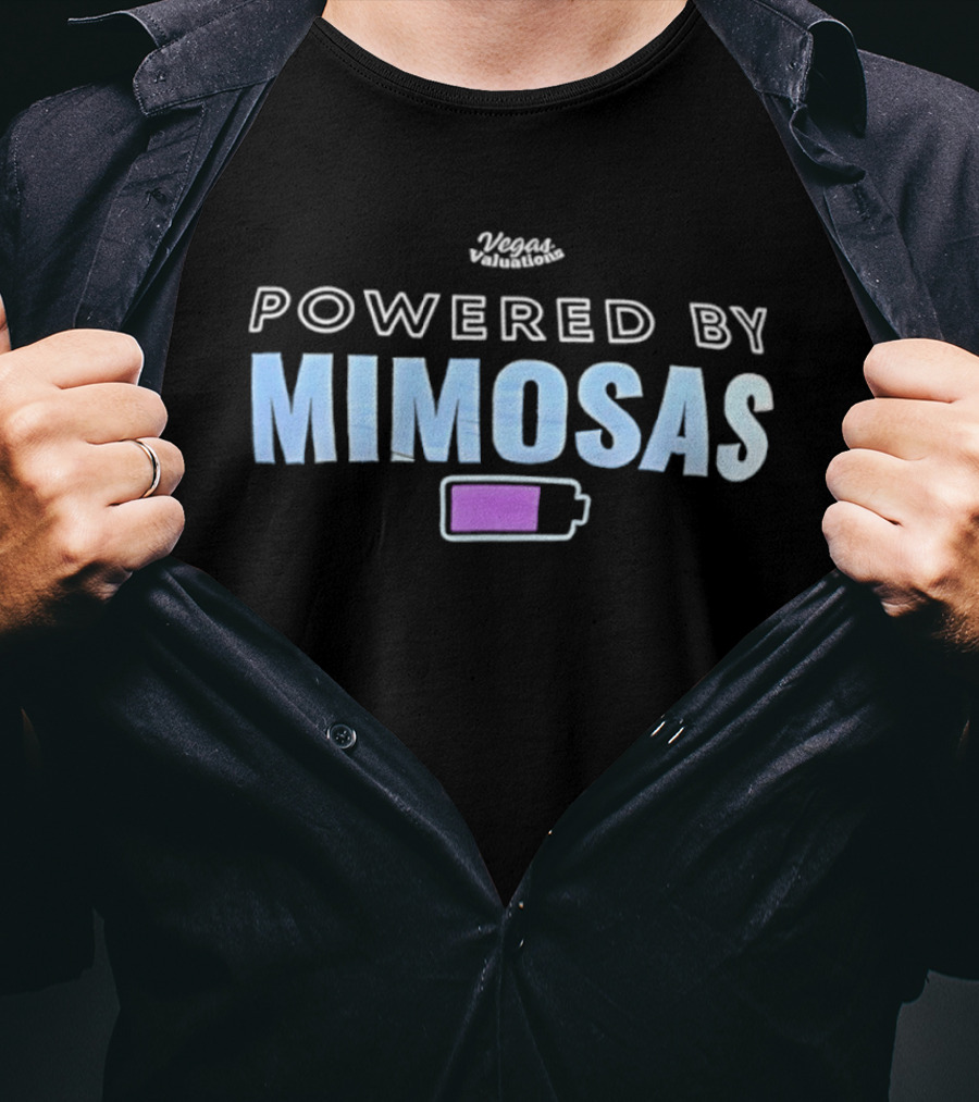 Vegas Valuations Powered By Mimosas Energizing Brunch Beverage T-Shirt
