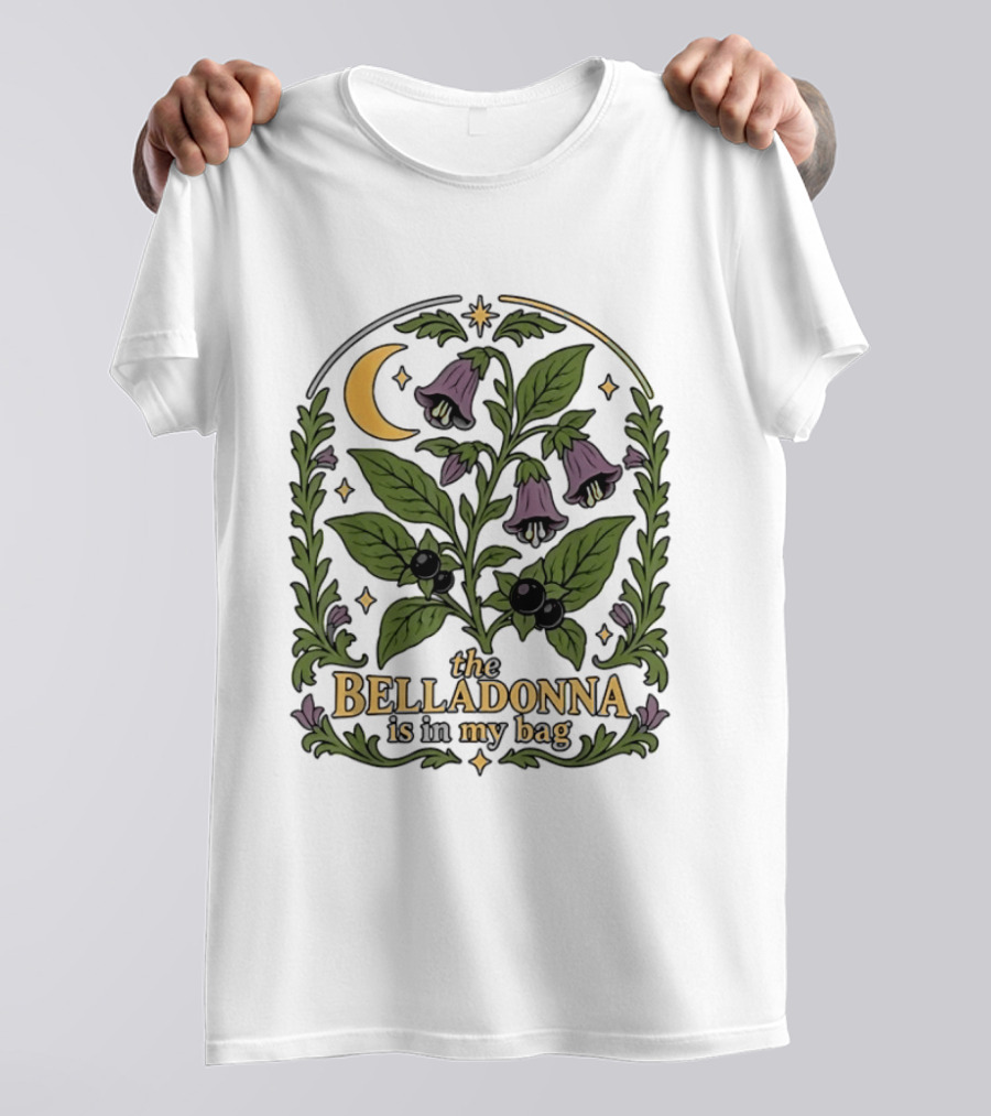 Belladonna Is In My Bag Botanical Nightshade Moon And Stars T-Shirt
