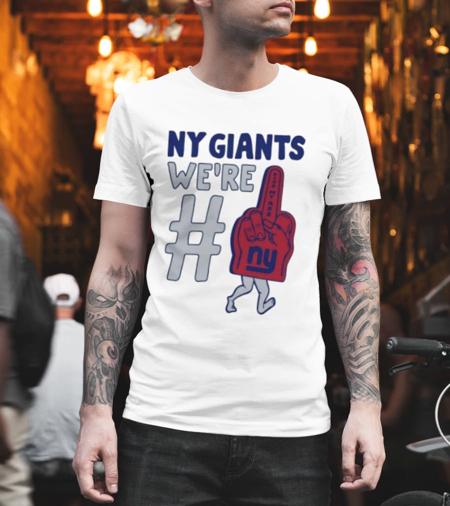 NY Giants We're # Kiss My Ass Foam Finger T-Shirt