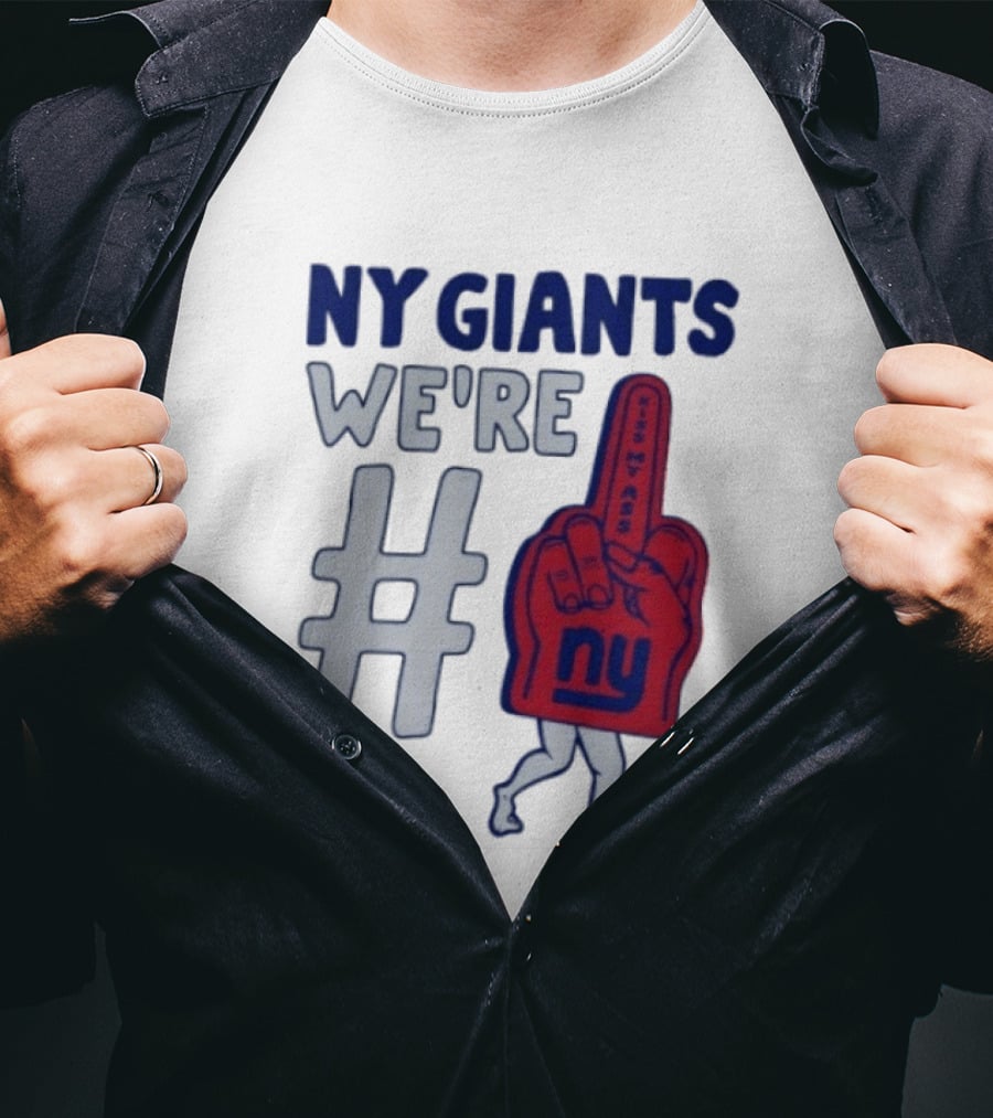 NY Giants We're # Kiss My Ass Foam Finger T-Shirt