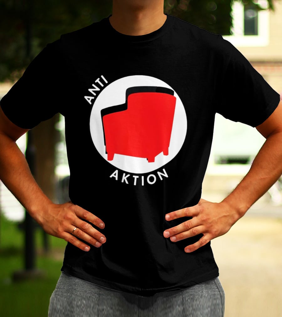 Anti Aktion Red Armchair Political T-Shirt