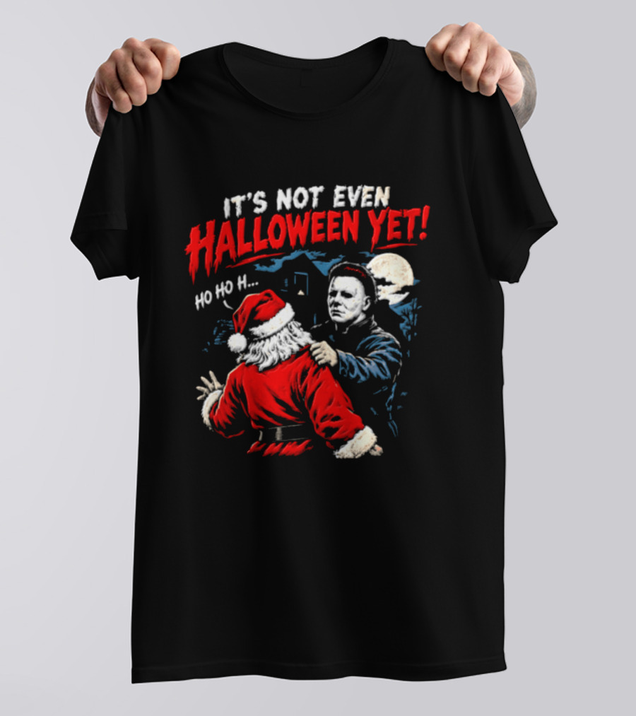 Cincinnati Bengals Michael Myers Santa Claus It's Not Even Halloween Yet Ho Ho H T-Shirt