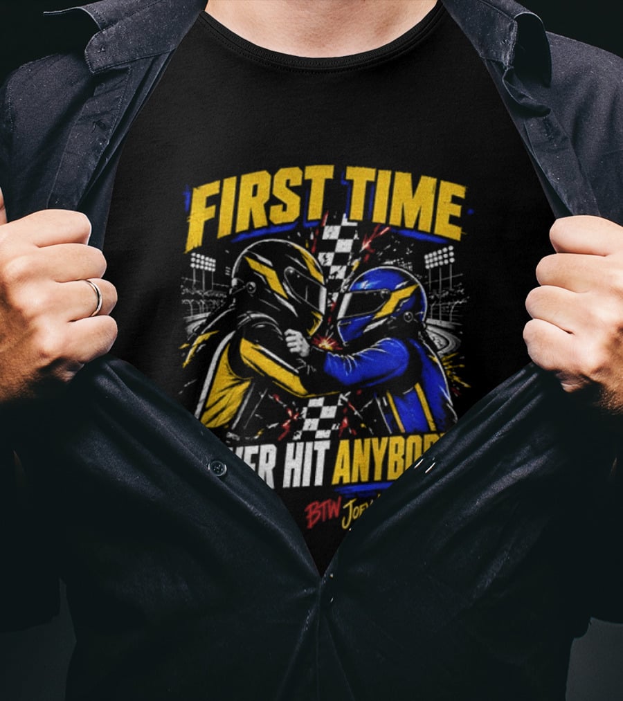 Hocevar Vs Blaney First Time I Ever Hit Anybody Boxing Helmet Fighters Joey Logano T-Shirt