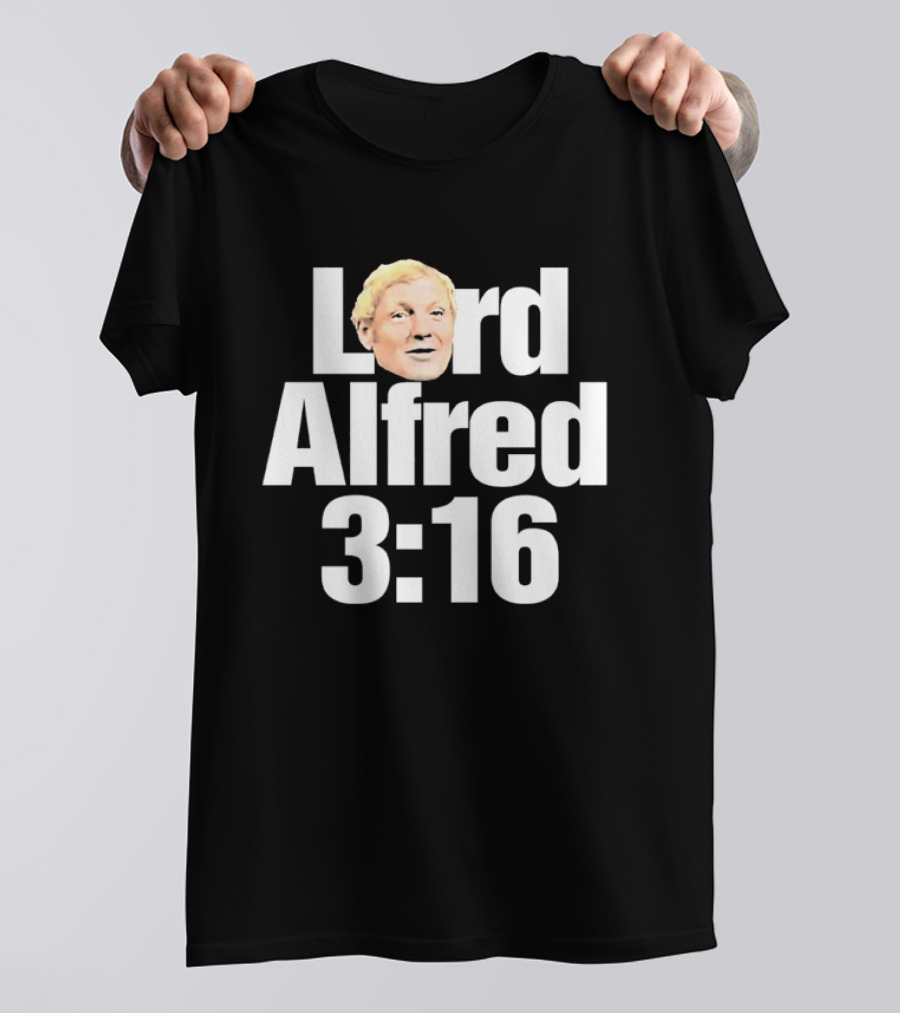 Lord Alfred 3 16 Wrestling WWE WWF T-Shirt