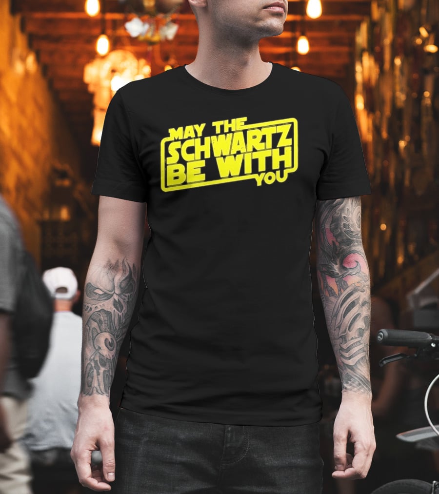 May The Schwartz Be With You Spaceballs T-Shirt