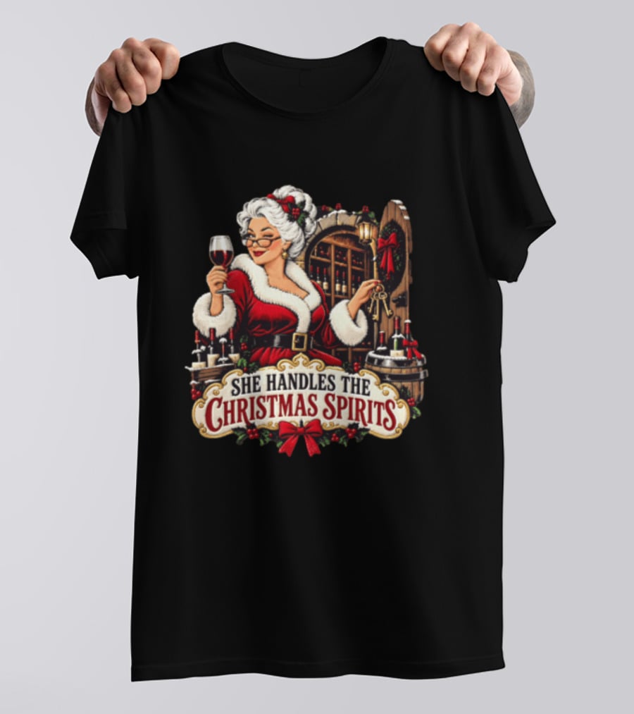 She Handles The Christmas Spirits Woman With Wine Glass In Festive Wine Cellar Scene T-Shirt