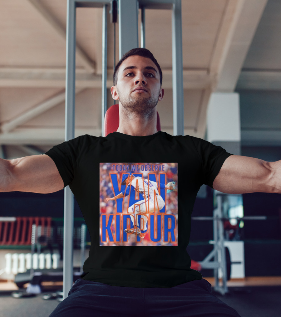 Today We Observe Yan Kippur New York Mets Baseball T-Shirt
