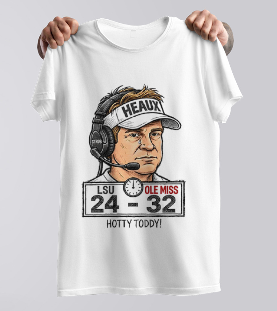 Hotty Toddy Ole Miss Vs LSU 24 32 Head Coach Cry T-Shirt