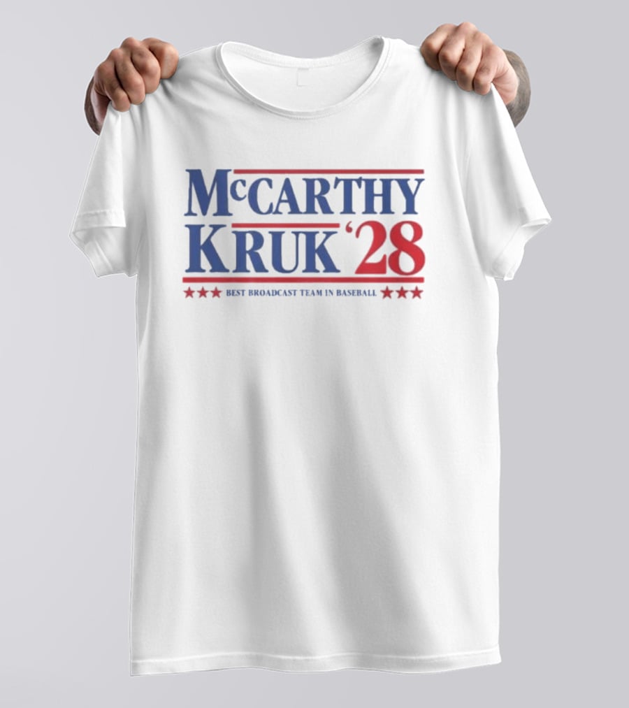 Mccarthy Kruk 28 Best Broadcast Team In Baseball T-Shirt