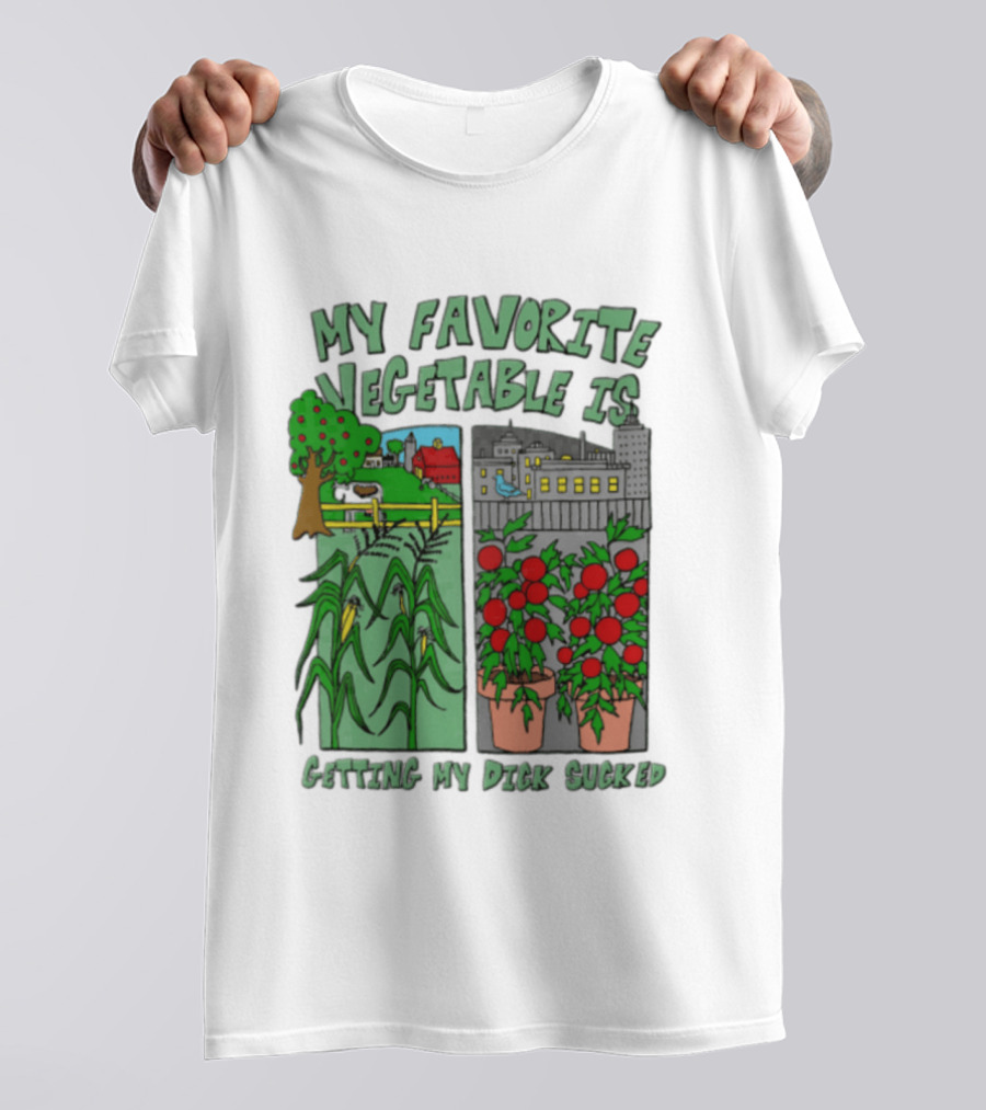 My Favorite Vegetable Is Getting My Dick Sucked Farm Scene City Rooftop Tomato Plants T-Shirt