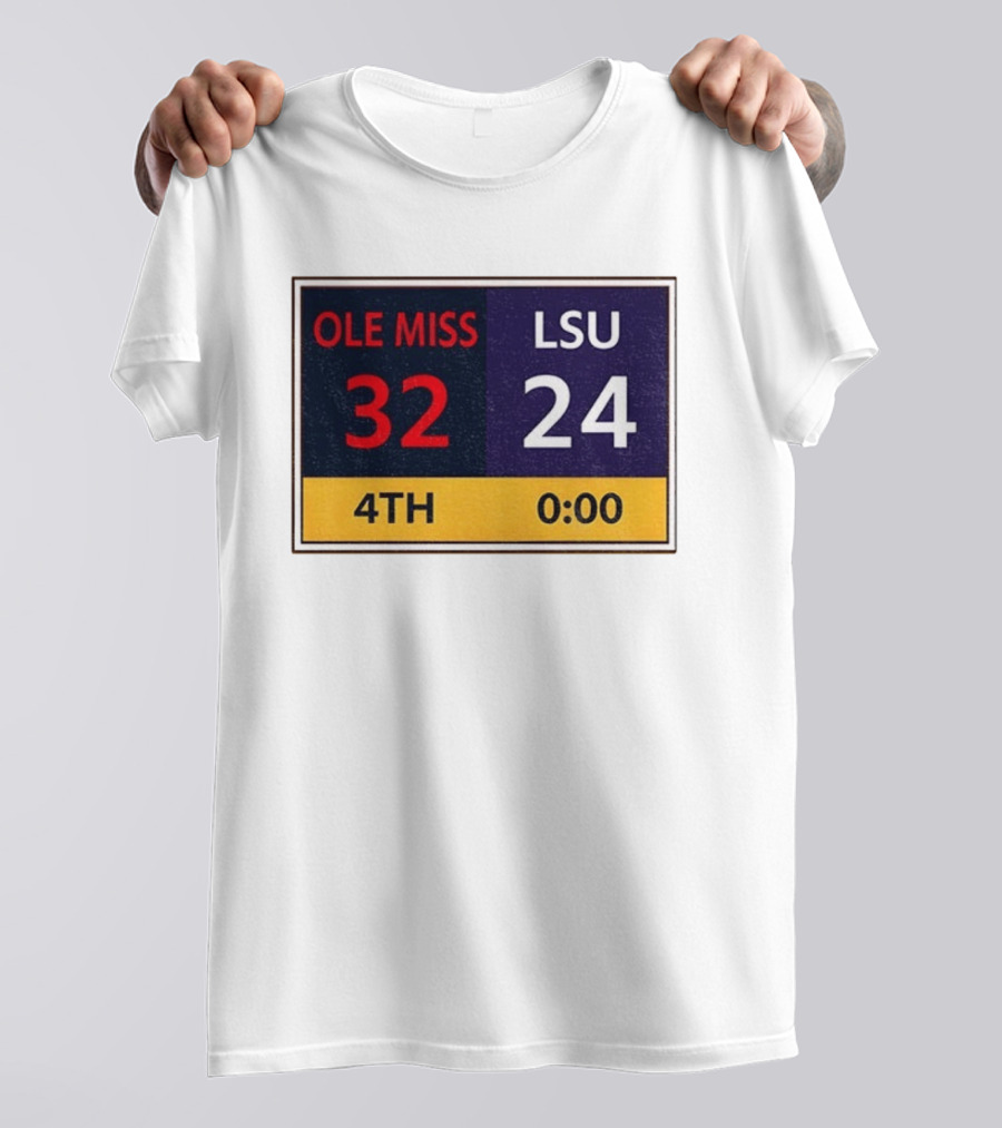 OLE MISS 32 LSU 24 4TH Quarter Final Score Victory T-Shirt