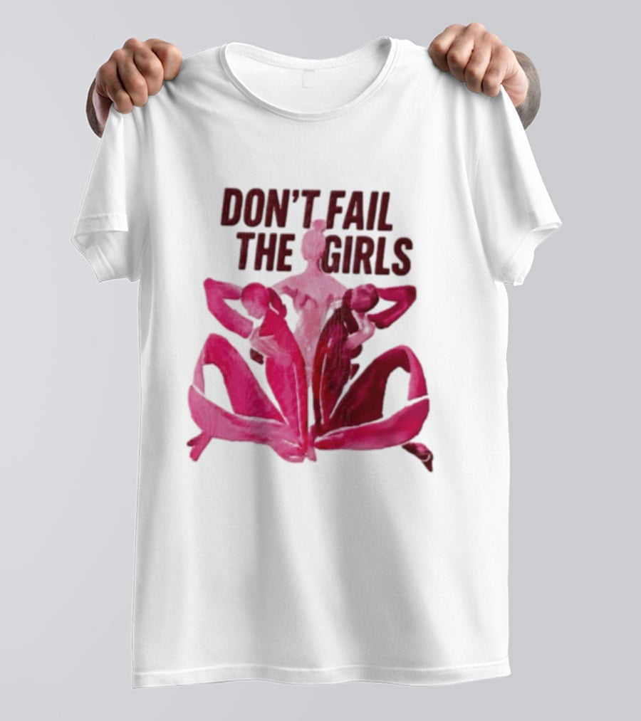 Don't Fail The Girls Susan G.Komen Breast Cancer Awareness T-Shirt