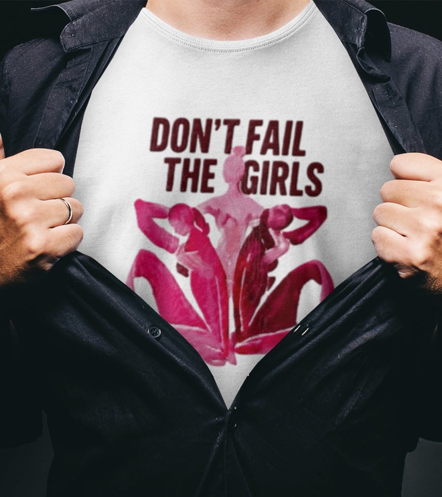 Don't Fail The Girls Susan G.Komen Breast Cancer Awareness T-Shirt