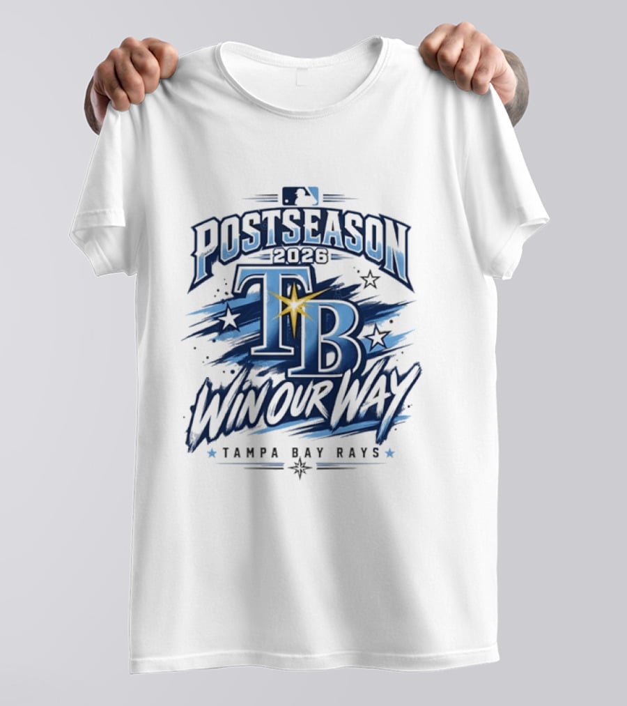 Tampa Bay Rays Postseason 2026 Win Our Way MLB T-Shirt