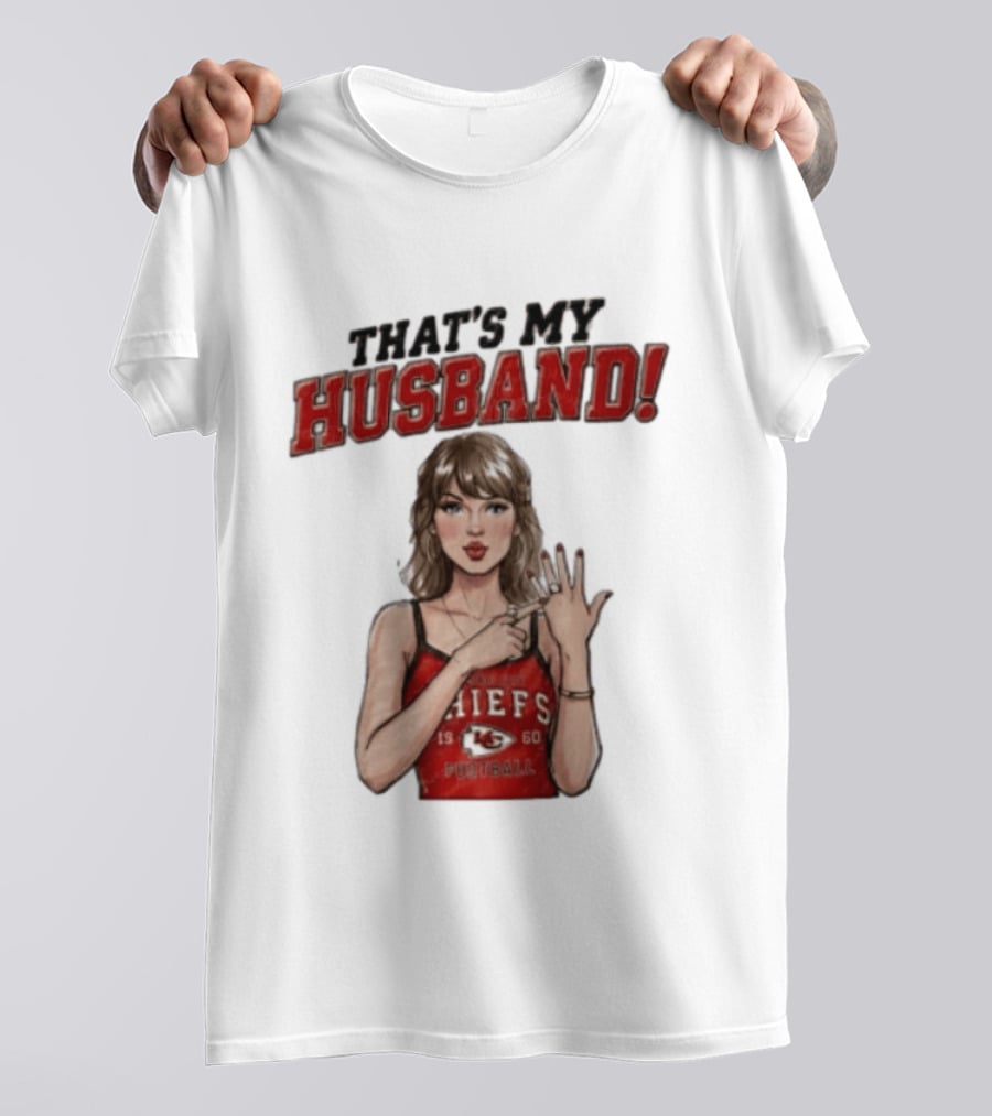 Taylor That's My Husband 87 Kansas City Chiefs Football T-Shirt