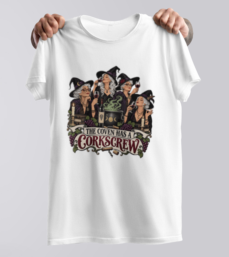 The Coven Has A Corkscrew Four Witches Drinking Wine Cauldron Grapes Candles T-Shirt