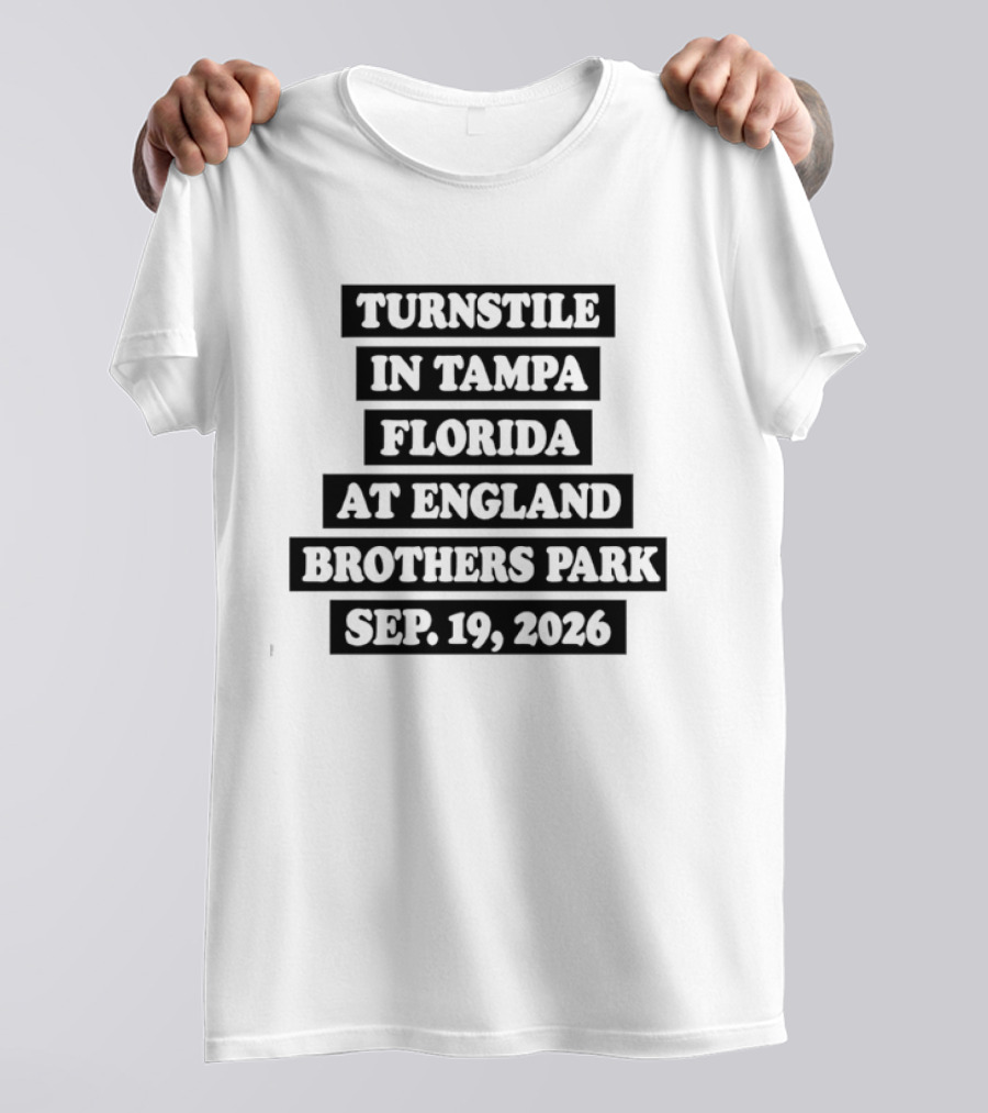 Turnstile In Tampa Florida England Brothers Park Sep 19 2026 T-Shirt