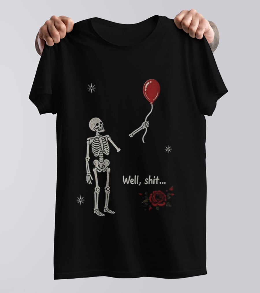 Skeleton Lost Balloon Well Shit Rose T-Shirt