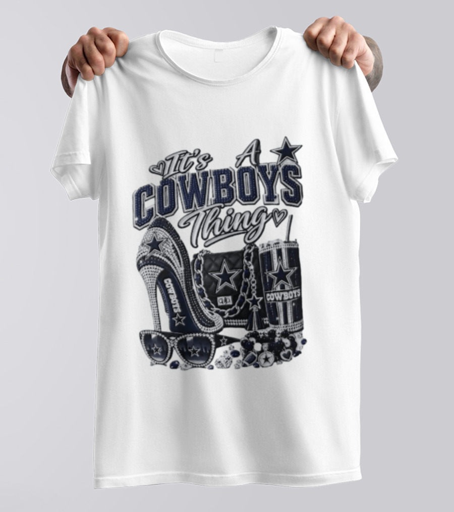 Dallas Cowboys Rhinestone High Heel Purse Tumbler Sunglasses It's A Cowboys Thing T-Shirt