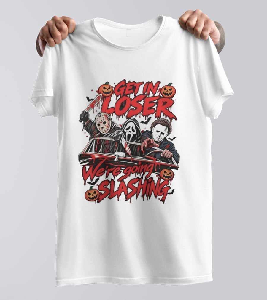 Get In Loser We're Going Slashing With Jason Voorhees Ghostface Michael Myers Halloween Pumpkins T-Shirt
