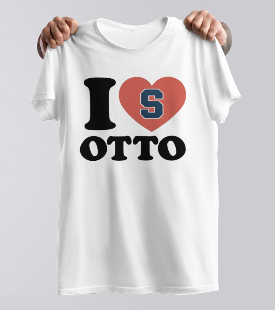 I Love Otto Syracuse University S Heart S T-Shirt