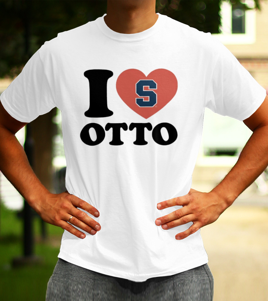 I Love Otto Syracuse University S Heart S T-Shirt
