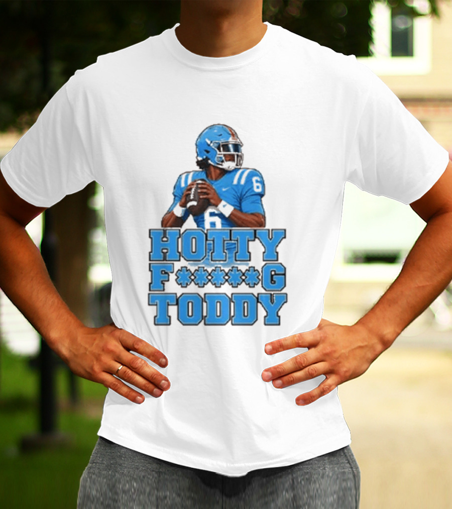 Hotty F<strong></strong>*g Toddy Ole Miss Rebels Football Number 6 T-Shirt