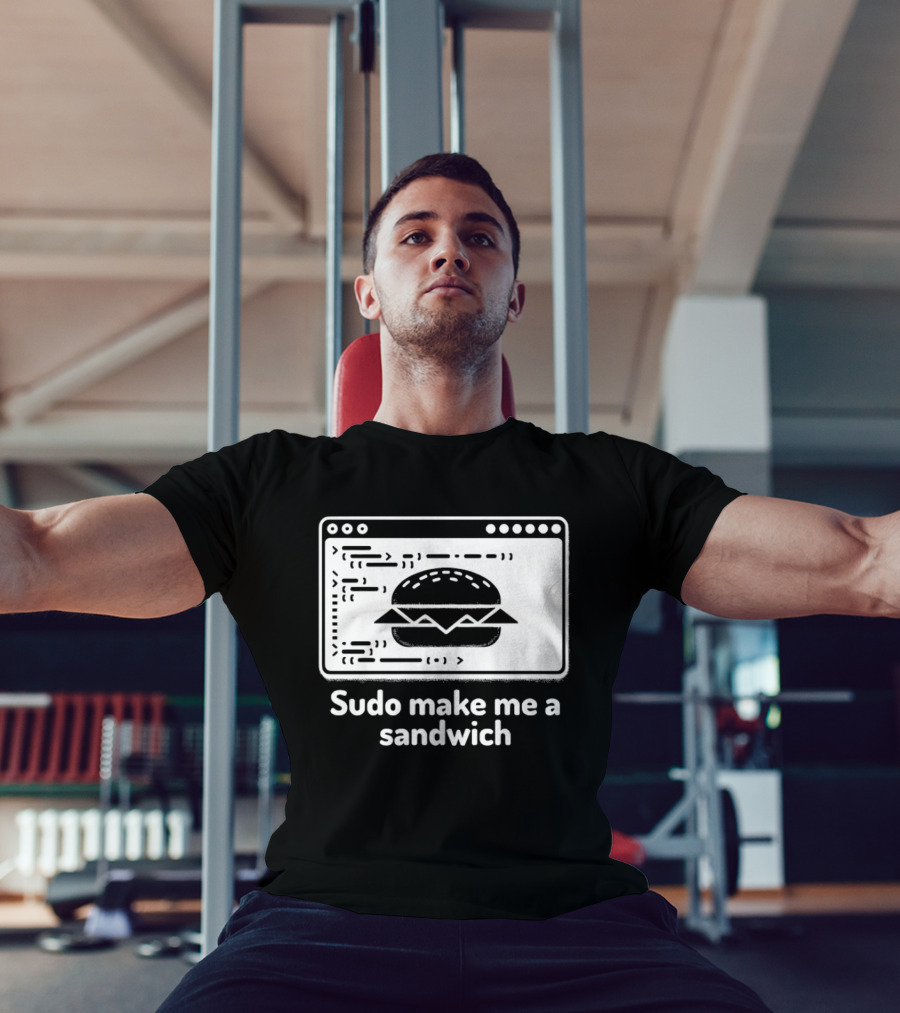Sudo Make Me A Sandwich Linux Programmer Terminal Code Burger T-Shirt