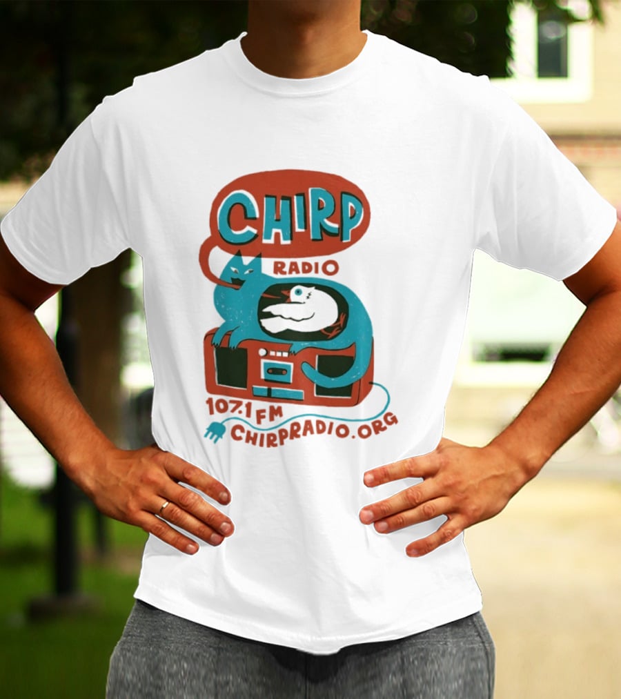 CHIRP Radio 107.1 FM Chicago Cat And Bird CHIRPRADIO.ORG T-Shirt