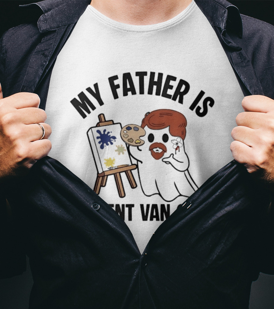 My Father Is Vincent Van Gone Ghost Artist Palette Easel T-Shirt