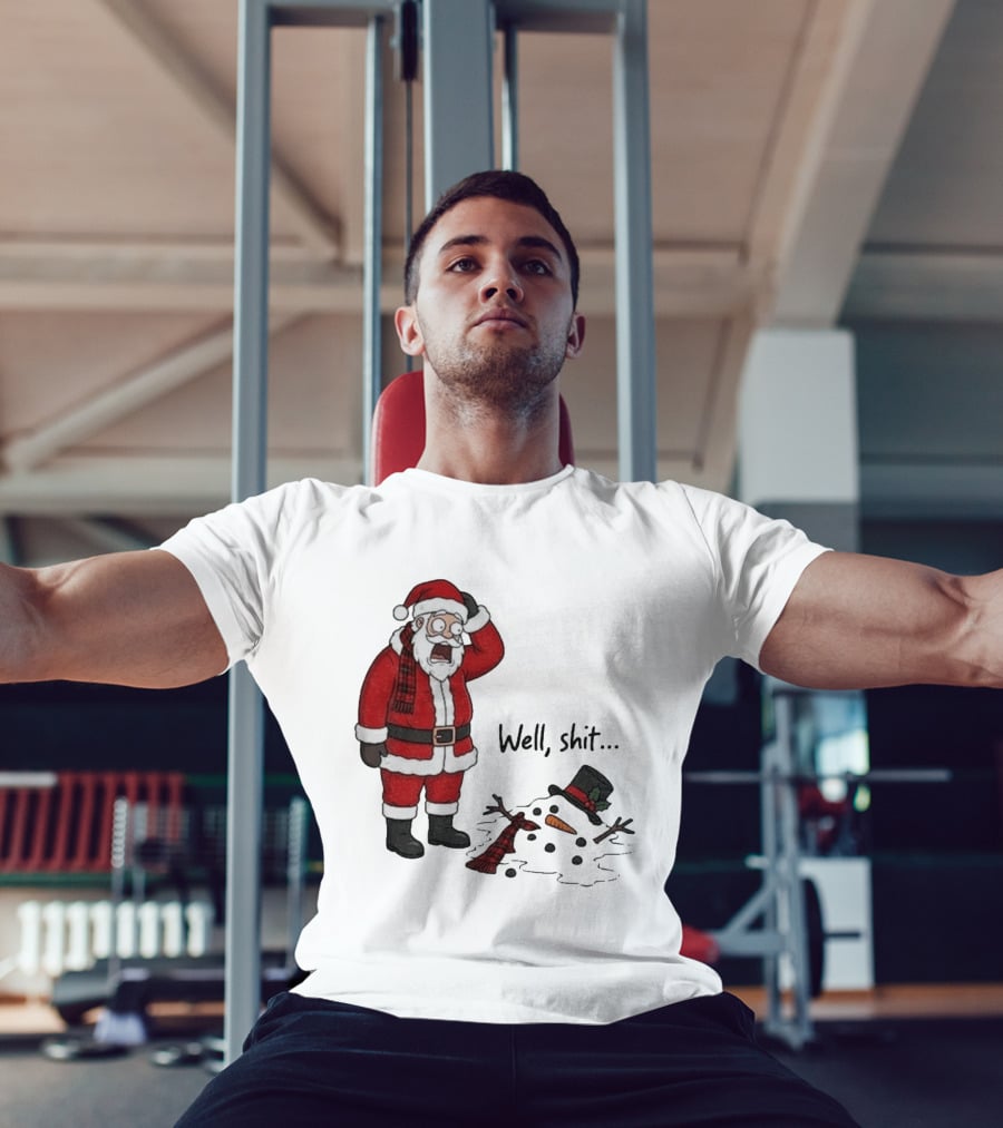 Santa Well Shit Xmas With Melted Snowman T-Shirt