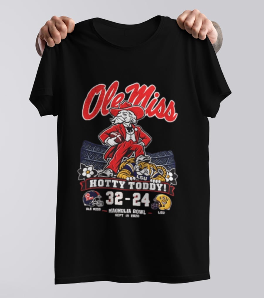 Ole Miss Hotty Toddy Vs LSU 32 24 September 26 2026 Magnolia Bowl NCAA T-Shirt