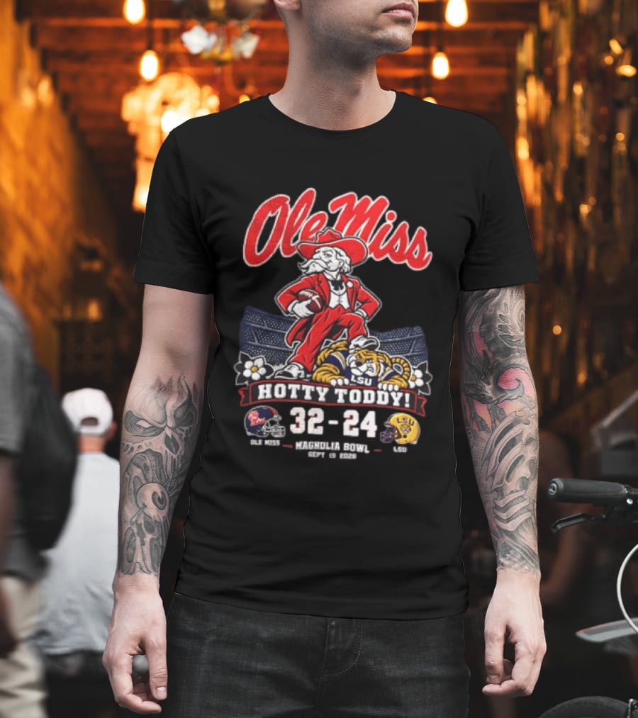 Ole Miss Hotty Toddy Vs LSU 32 24 September 26 2026 Magnolia Bowl NCAA T-Shirt