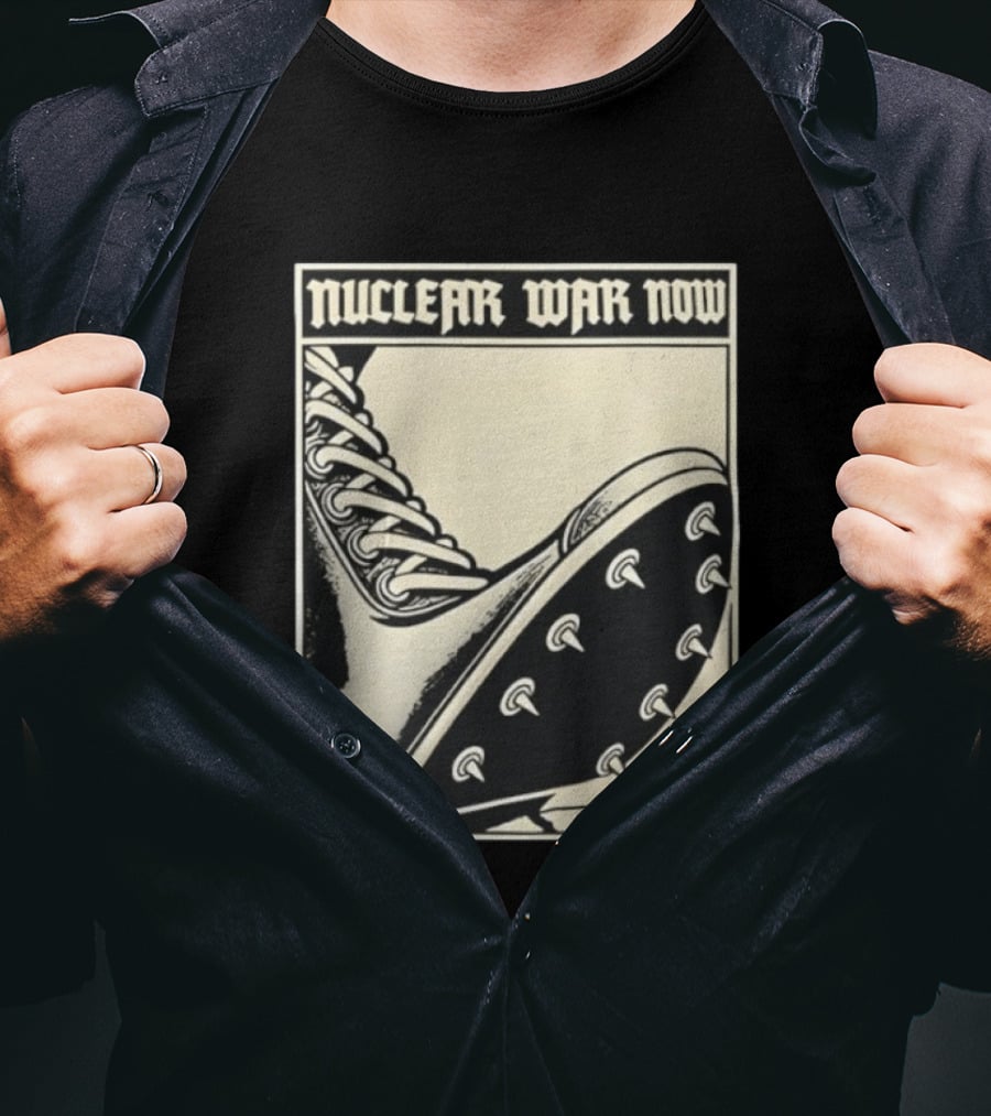 Nuclear War Now Spiked Boot Metal Punk Underground T-Shirt