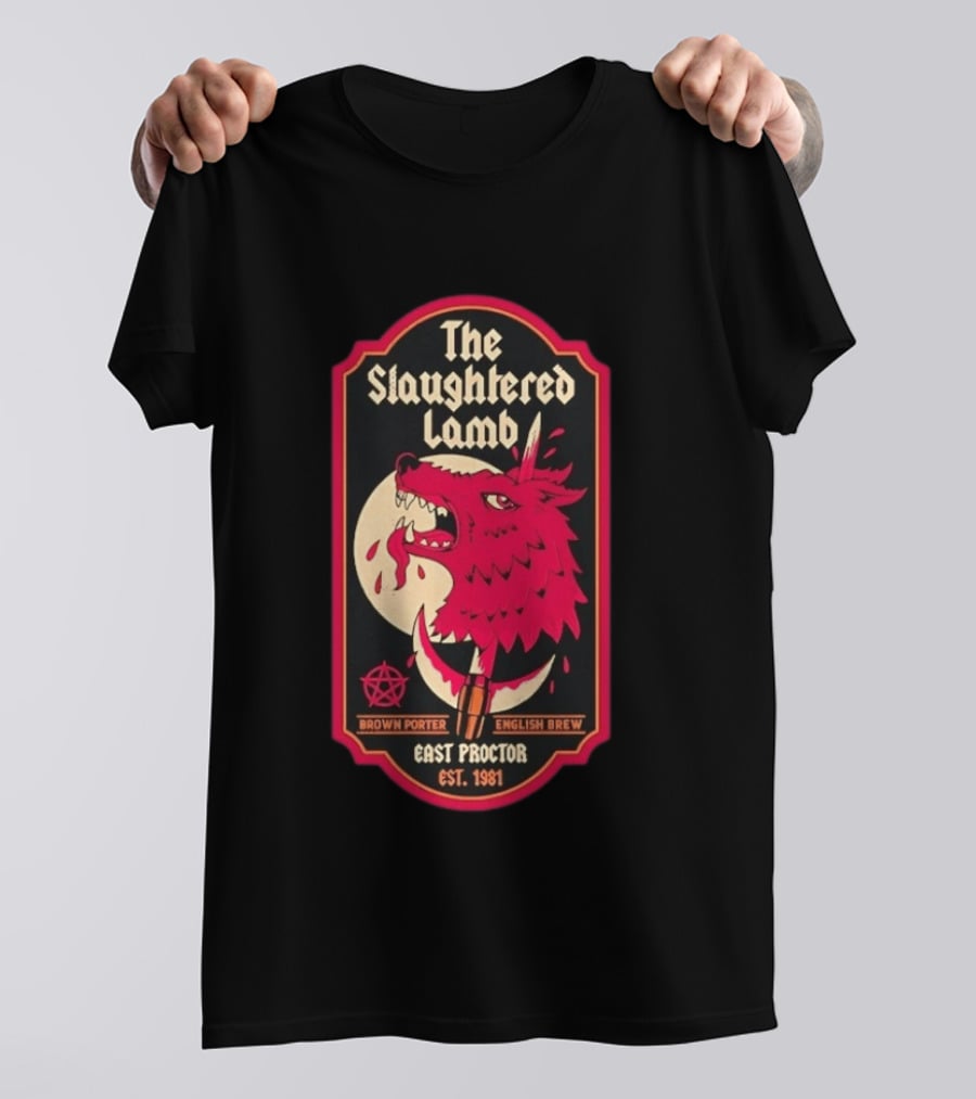The Slaughtered Lamb Brown Porter English Brew East Proctor Est 1981 Vintage Werewolf Pub Sign T-Shirt