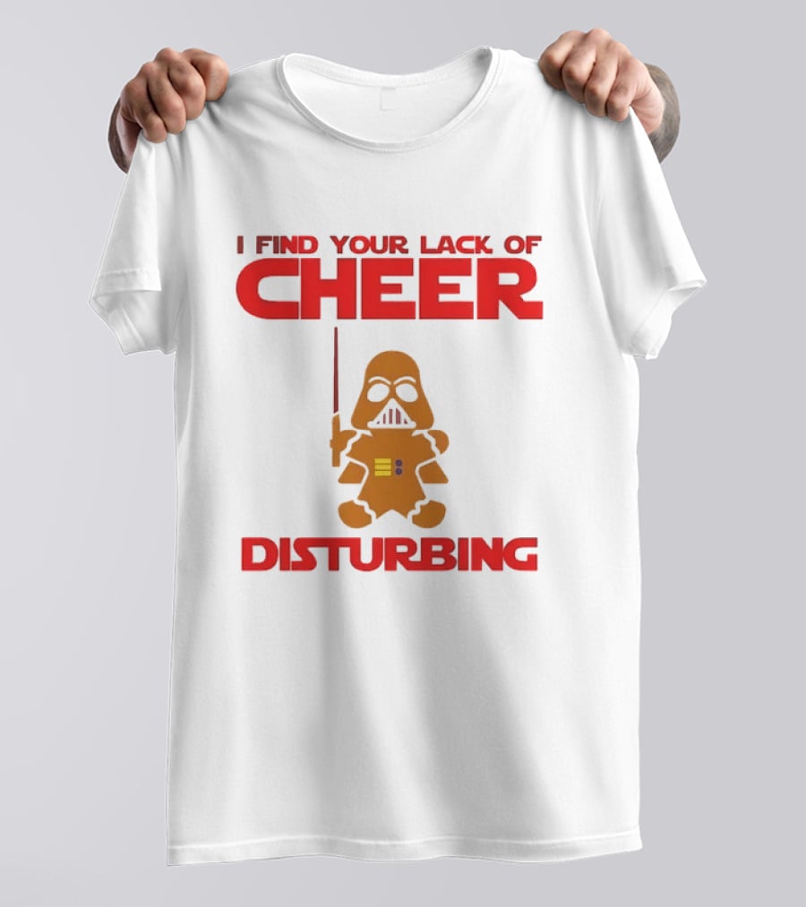 Darth Vader Gingerbread Man I Find Your Lack Of Cheer Disturbing T-Shirt