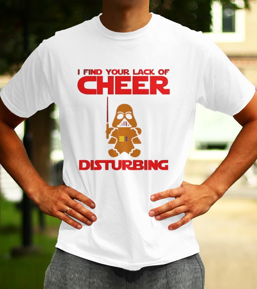 Darth Vader Gingerbread Man I Find Your Lack Of Cheer Disturbing T-Shirt