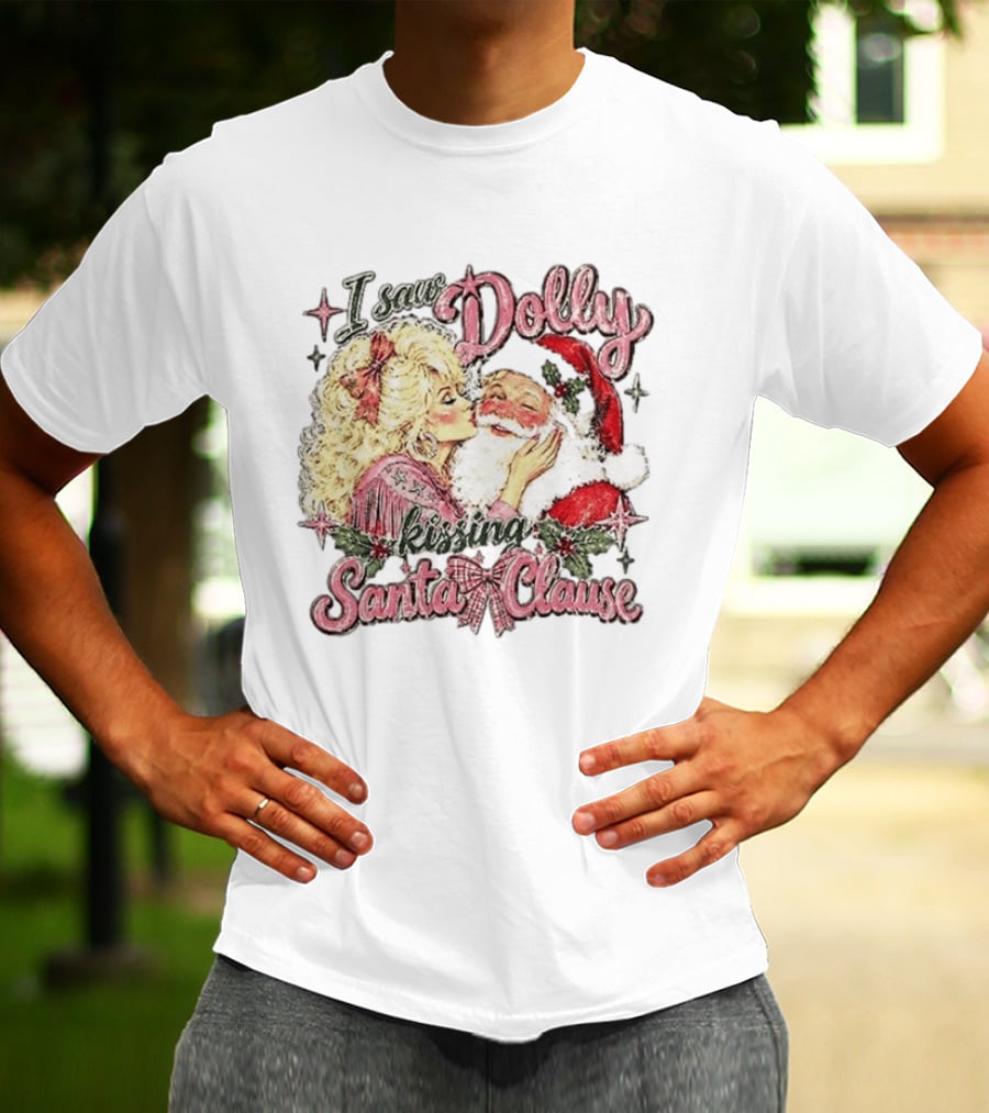 I Saw Dolly Kissing Santa Clause Christmas T-Shirt