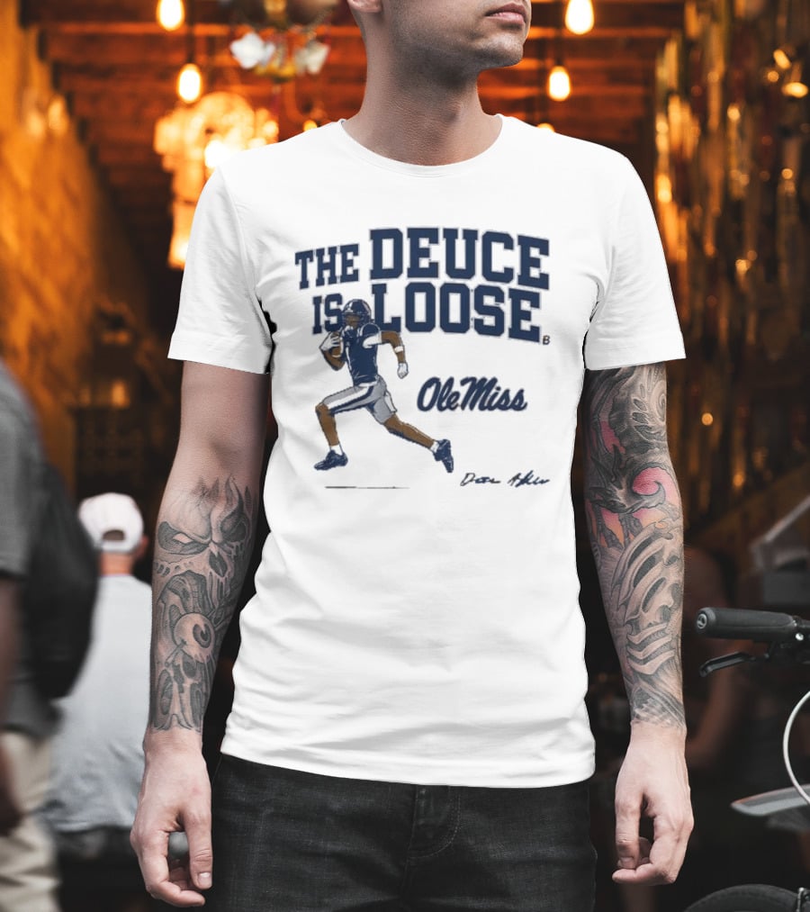 Ole Miss Football The Deuce Is Loose Deuce Alexander T-Shirt