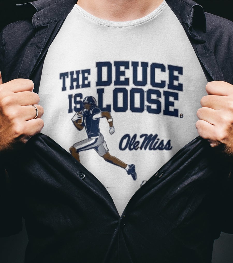 Ole Miss Football The Deuce Is Loose Deuce Alexander T-Shirt